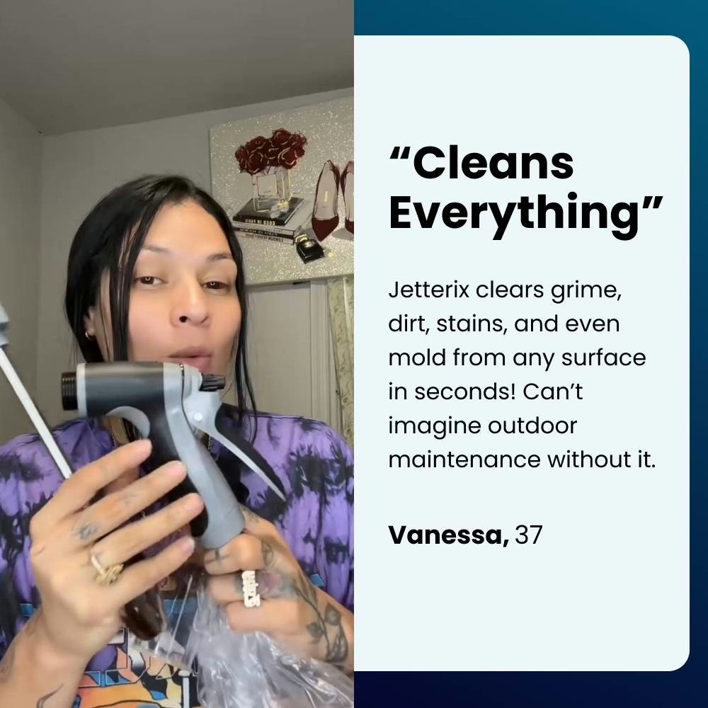 Customer review: Vanessa says Jetterix cleans everything